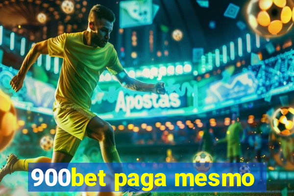 900bet paga mesmo